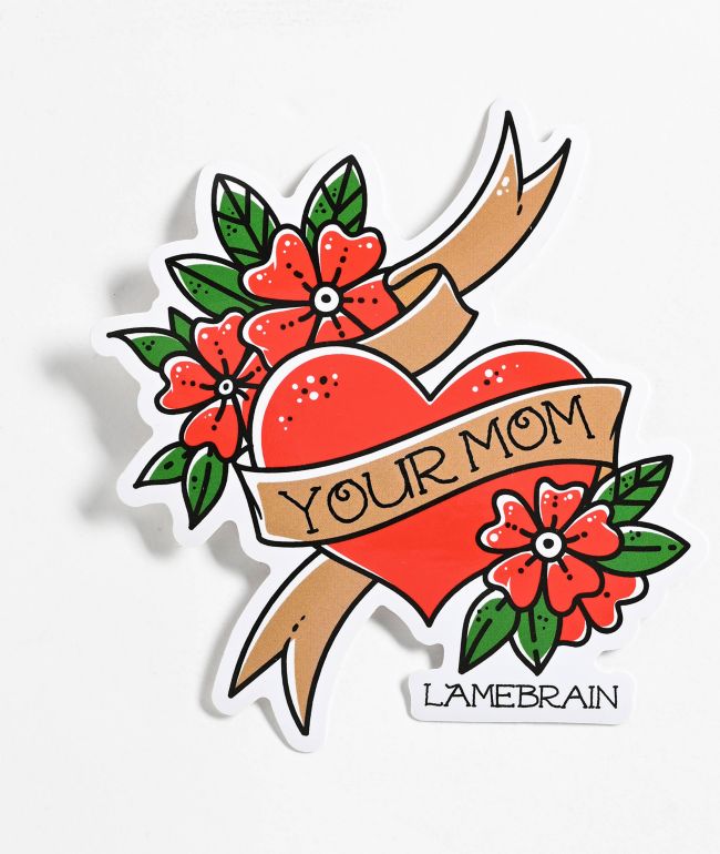 Lamebrain Your Mom Traditional Sticker - Lamebrain Skateboards