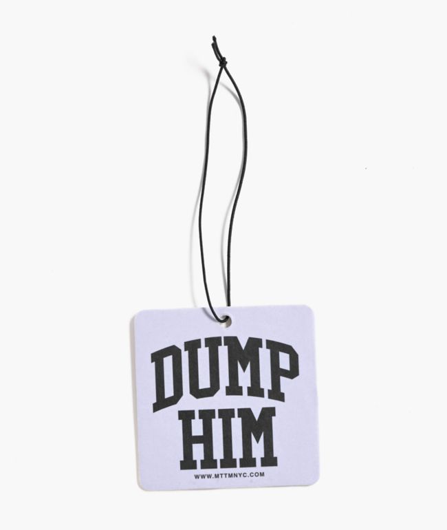 Married To The Mob Dump Him Air Freshener - Married To The Mob