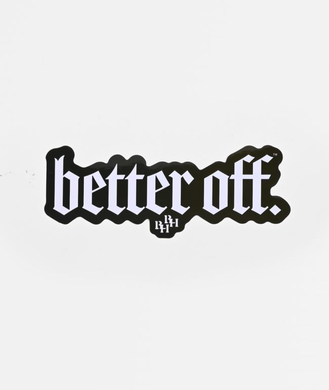 Beverly Hills Broken Hearts Better Off Sticker - Beverly Hills Broken Hearts