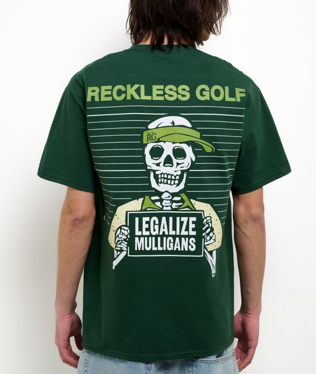 Reckless Golf by CBoysTV Legalize Mulligans Green T-Shirt - CboysTV