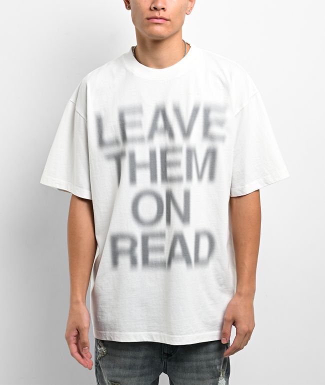 Ninth Hall Leave Them On Read White T-Shirt - Ninth Hall